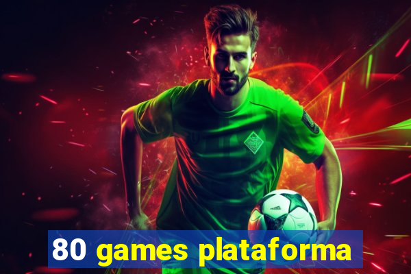 80 games plataforma